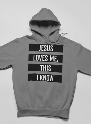 Jesus Loves Me This I Know Hoodie